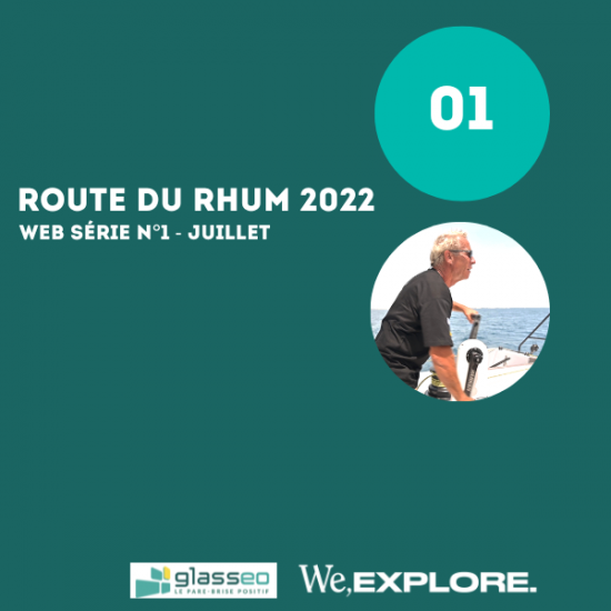 Webserie 01 GLASSEO - Route du Rhum