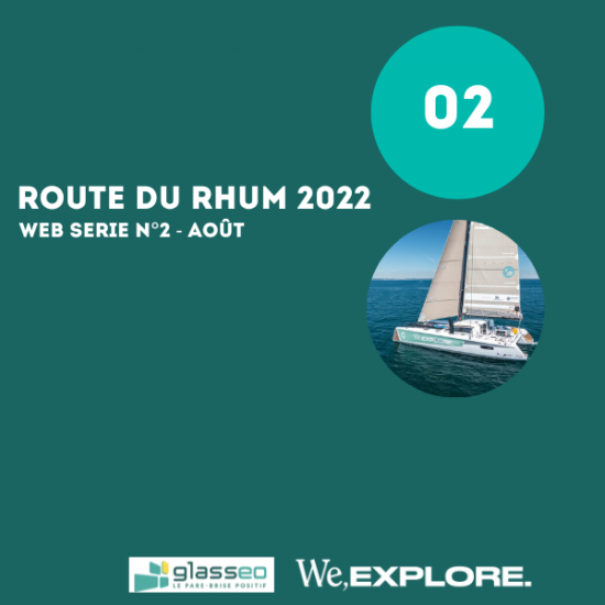 Websérie 02 - GLASSEO - Route du Rhum 