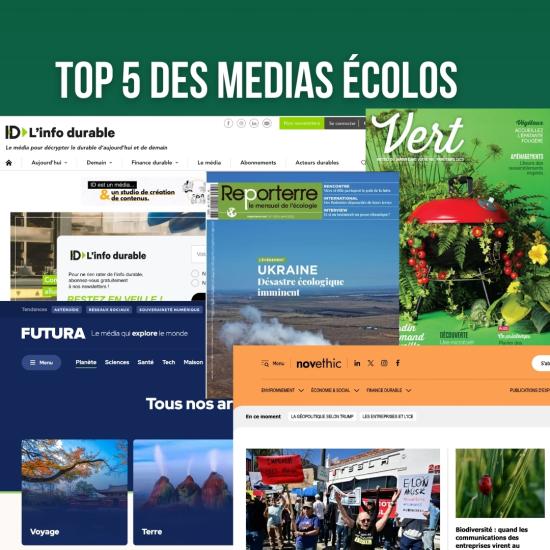 TOP 5 DES MEDIAS ECOLOS