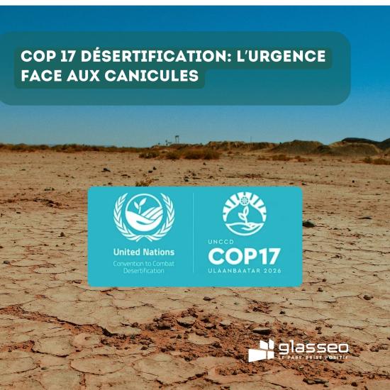 COP17 désertification  l'urgence face aux canicules